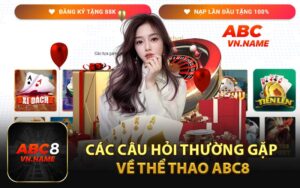 Các Câu Hỏi Thường Gặp Về Thể Thao ABC8