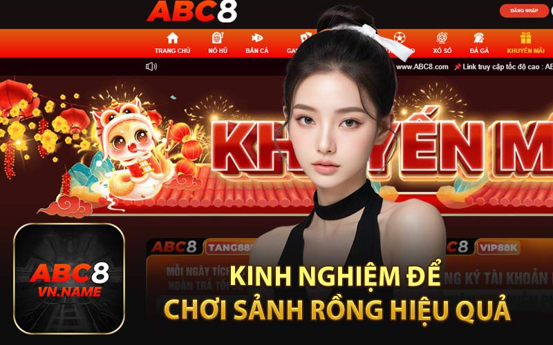 Kinh Nghiệm Để Chơi Sảnh Rồng Hiệu Quả